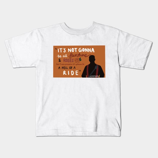 "Hell of a ride" Quote Kids T-Shirt by Meet Us At Molly's